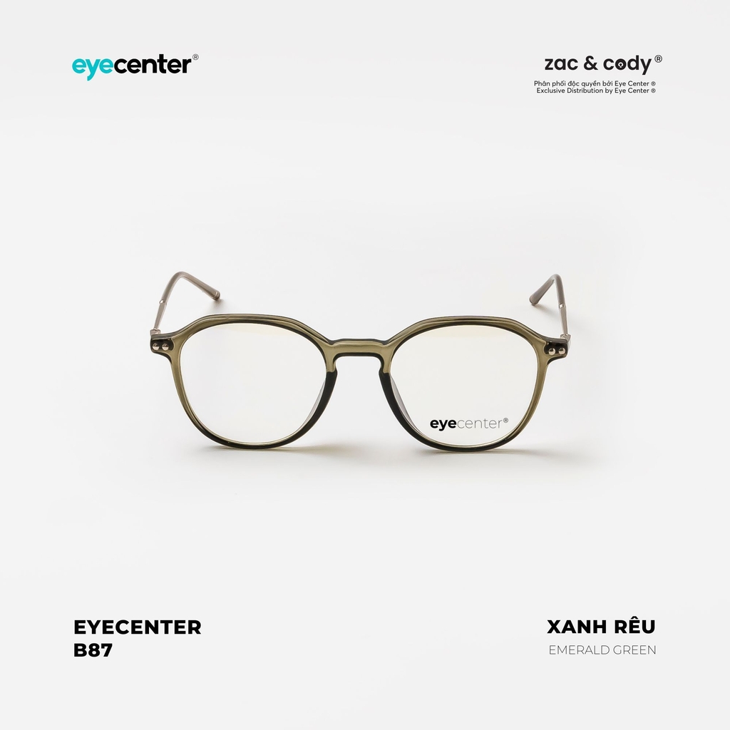 [B87] Gọng kính cận nam nữ chính hãng ZAC & CODY nhựa phối kim loại EC 85018 by Eye Center Vietnam