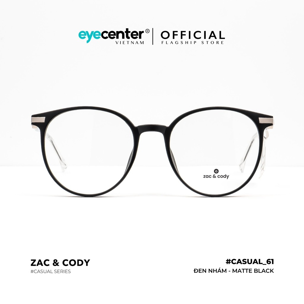 [C61]Gọng kính cận nữ chính hãng ZAC & CODY lõi thép chống gãy nhiều màu casual.61 ZC 82761 by Eye Center Vietnam