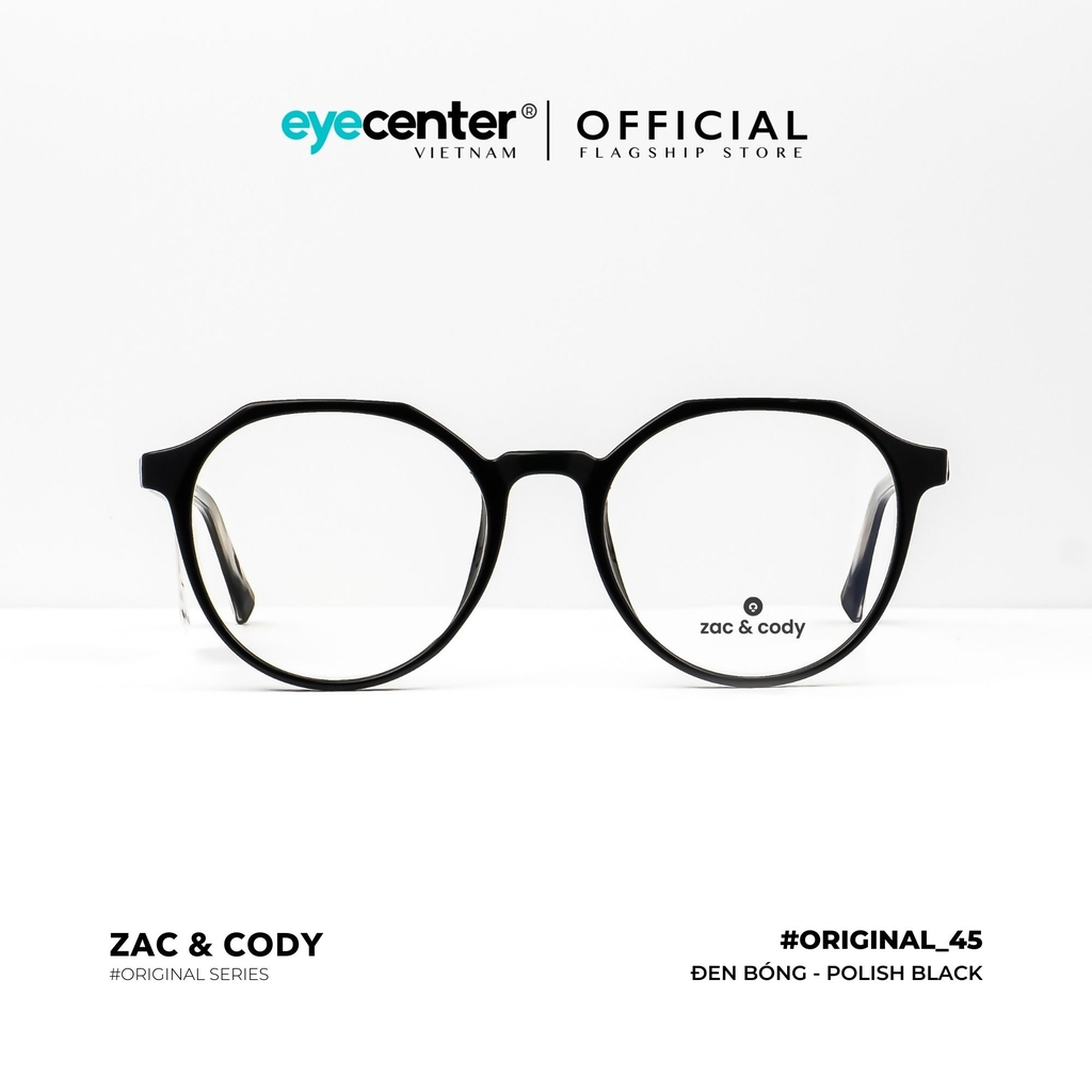 [B45] Gọng kính cận nam nữ chính hãng ZAC & CODY lõi thép chống gãy original.45 ZC K8095 by Eye Center Vietnam