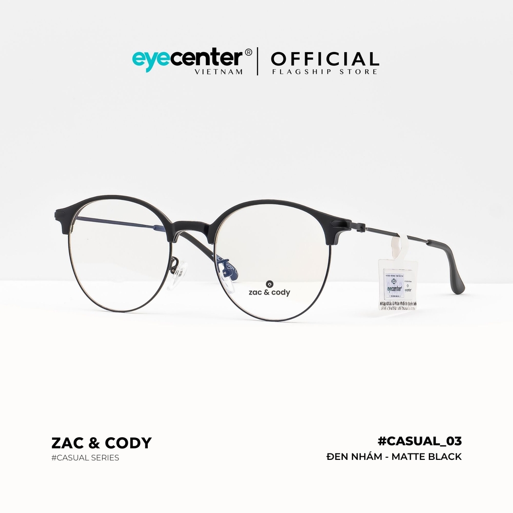 [C03] Gọng kính cận nam nữ chính hãng ZAC & CODY kim loại chống gỉ nhiều màu casual.03 2736 by Eye Center Vietnam