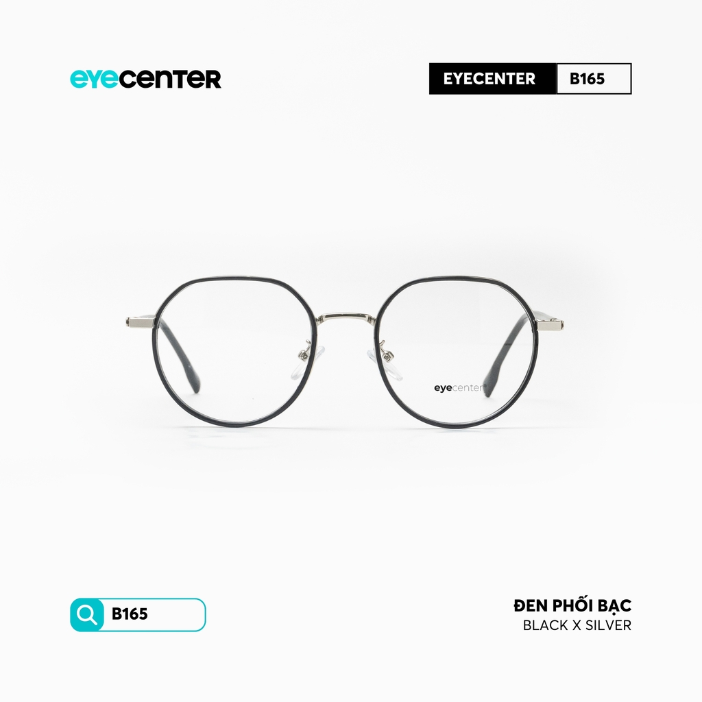 [B165] Gọng kính cận nam nữ chất liệu kim loại chống gỉ by Eye Center Vietnam