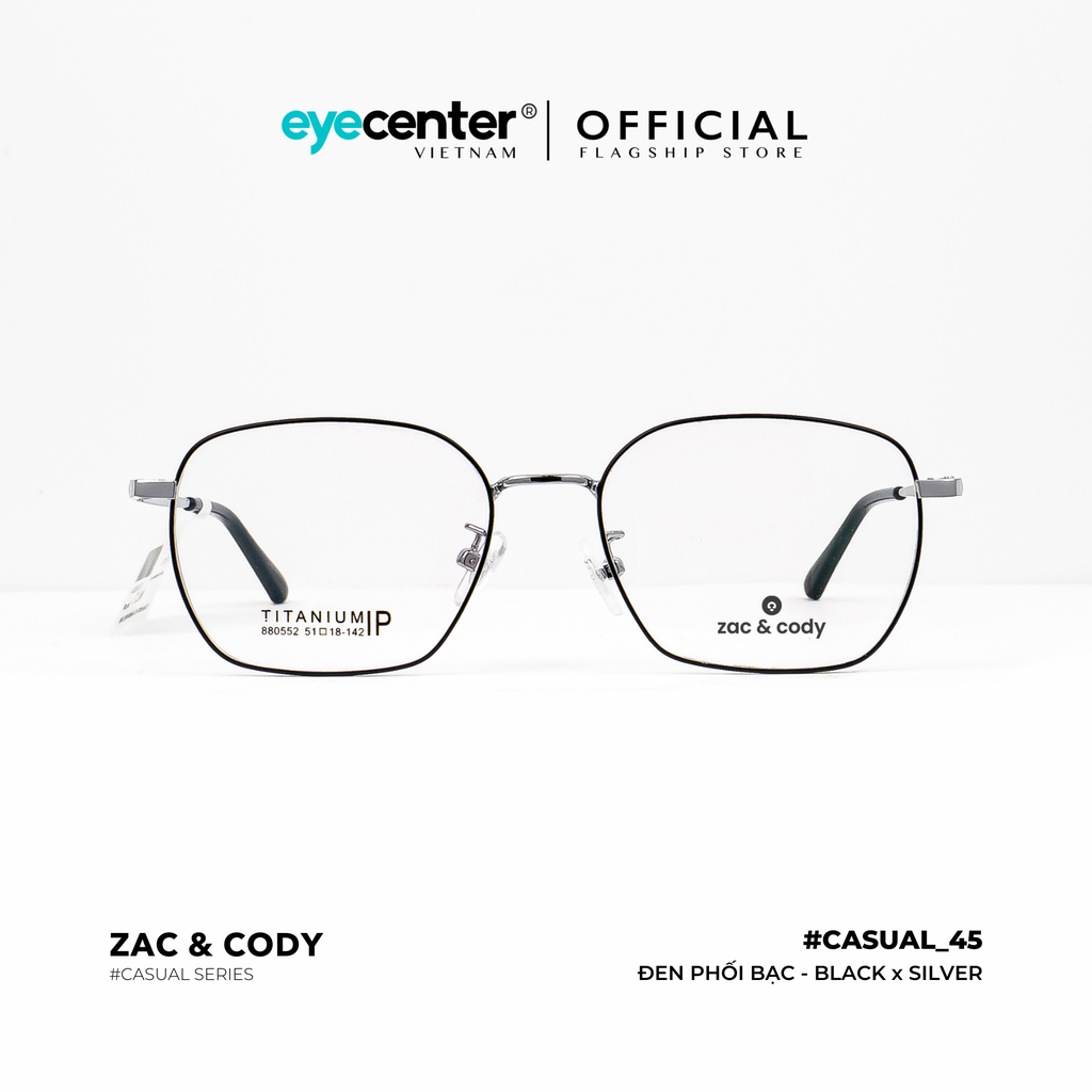 [C45] Gọng kính cận nam nữ chính hãng ZAC & CODY lõi thép chống gãy nhiều màu casual.45 ZC 880552 by Eye Center Vietnam