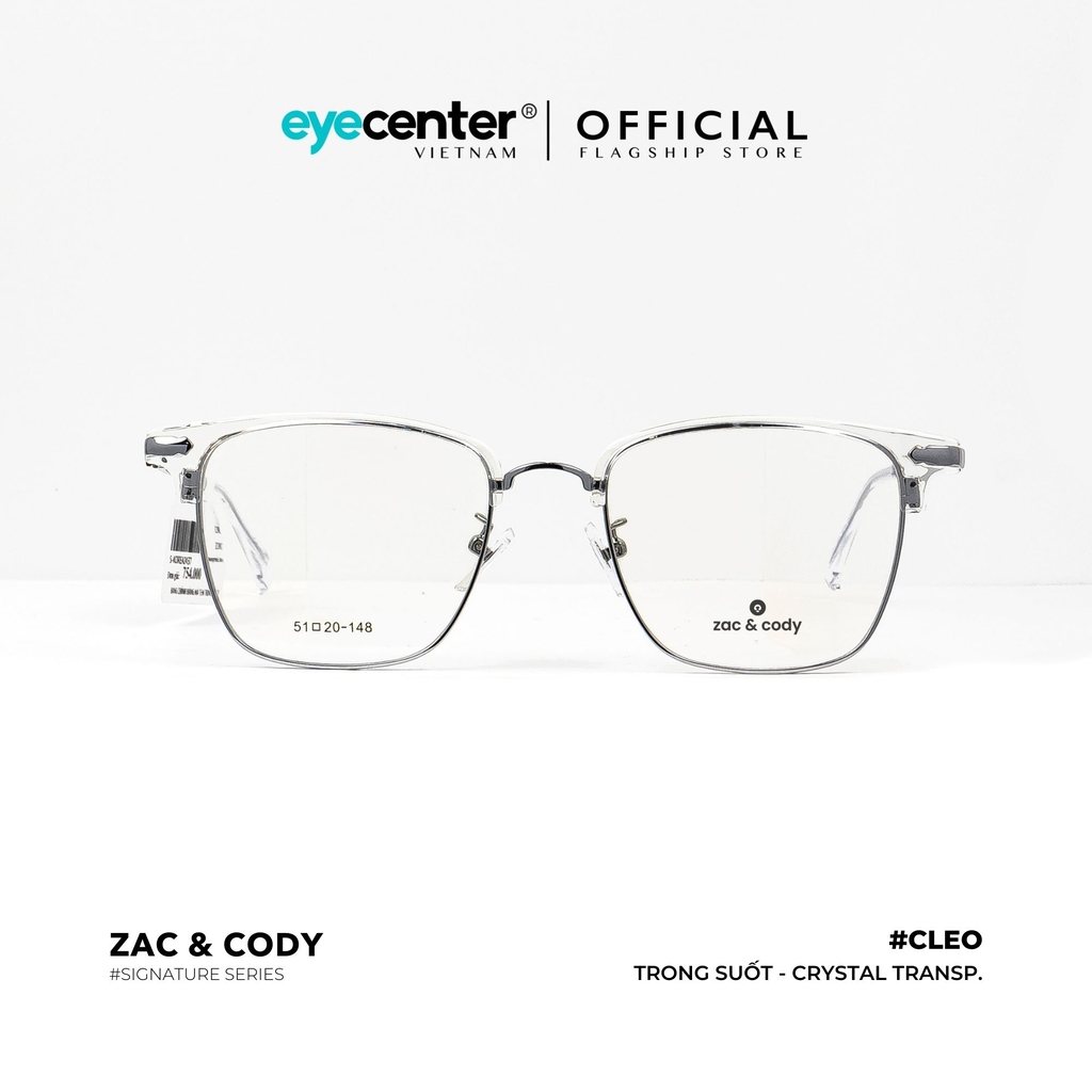 [A11] Gọng kính cận nam nữ CLEO chính hãng ZAC & CODY  kim loại chống gỉ  ZC K0002 A11 by Eye Center Vietnam