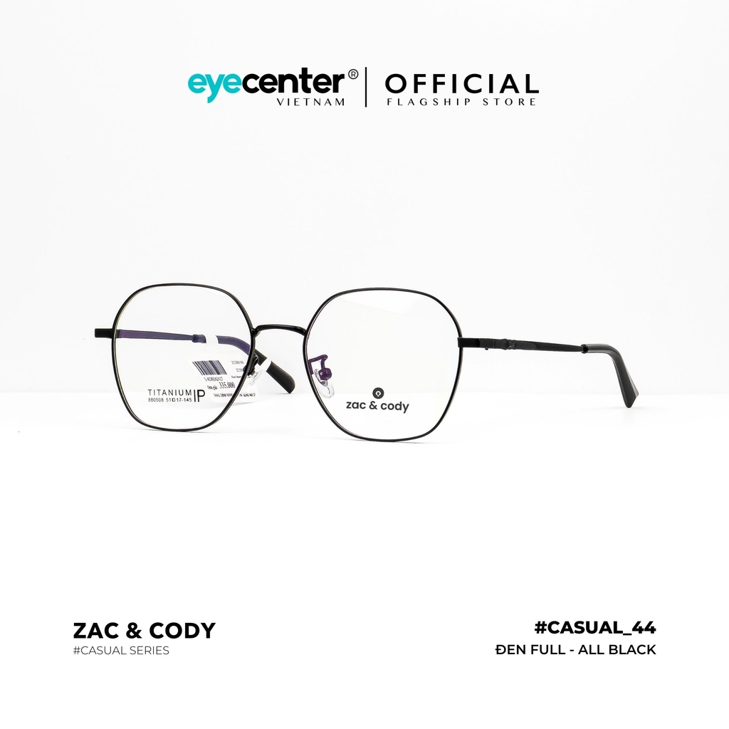 [C44] Gọng kính cận kim loại nam nữ chính hãng ZAC & CODY kim loại chống gỉ casual.44 ZC 880508 by Eye Center Vietnam