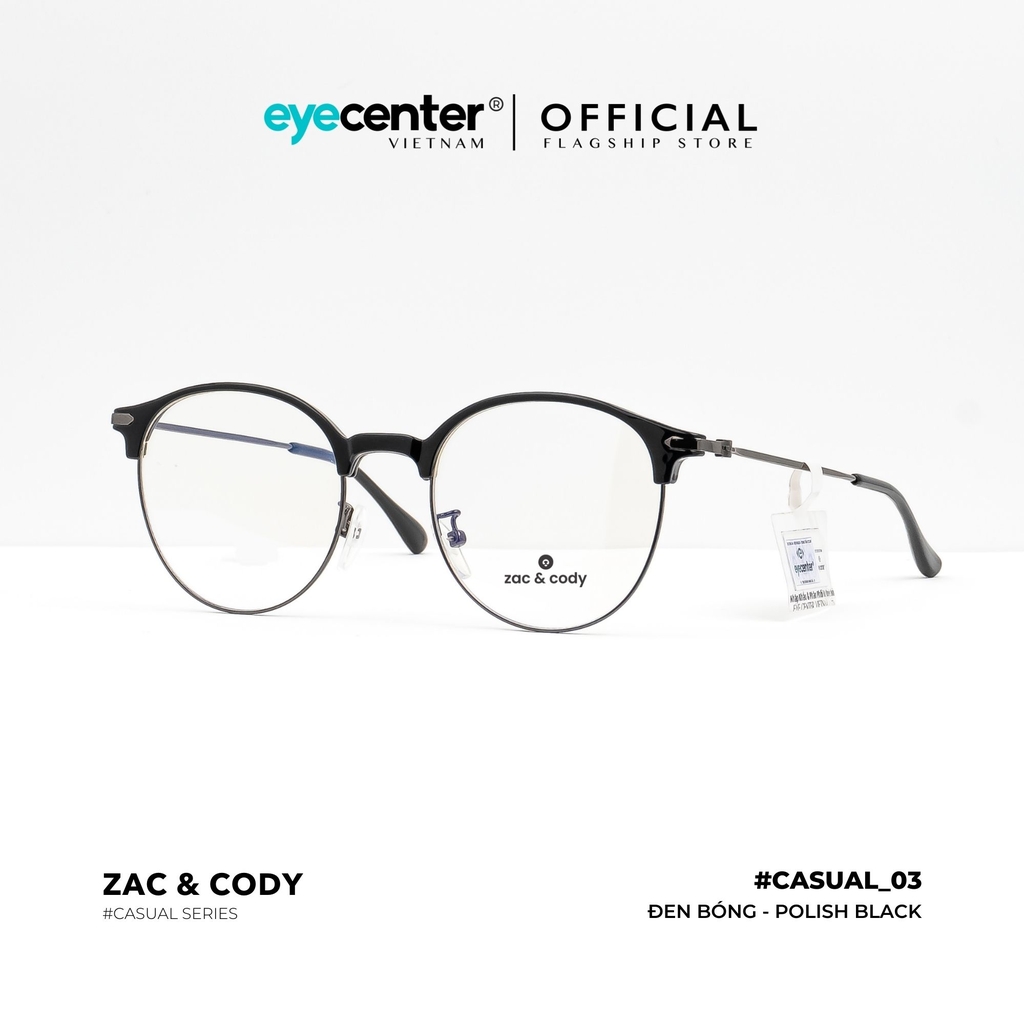 [C03] Gọng kính cận nam nữ chính hãng ZAC & CODY kim loại chống gỉ nhiều màu casual.03 2736 by Eye Center Vietnam