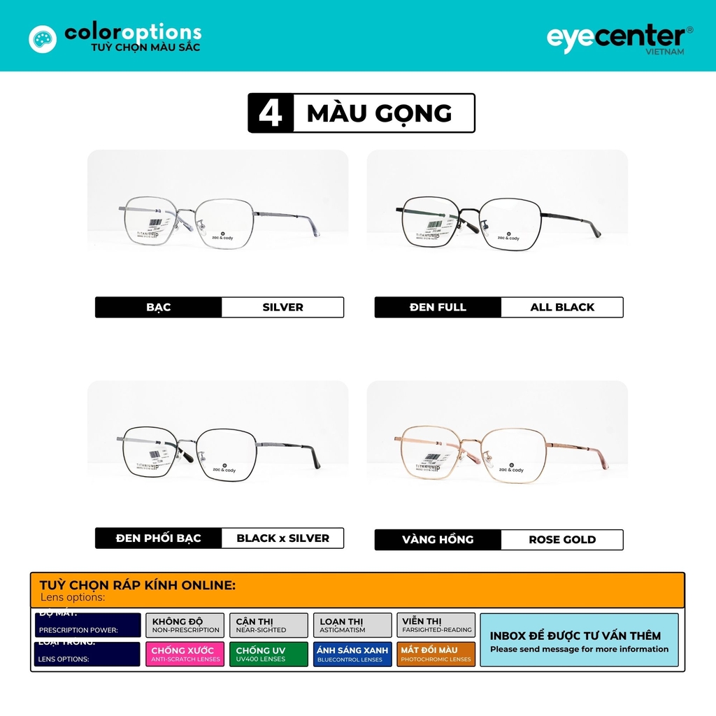 [C45] Gọng kính cận nam nữ chính hãng ZAC & CODY lõi thép chống gãy nhiều màu casual.45 ZC 880552 by Eye Center Vietnam