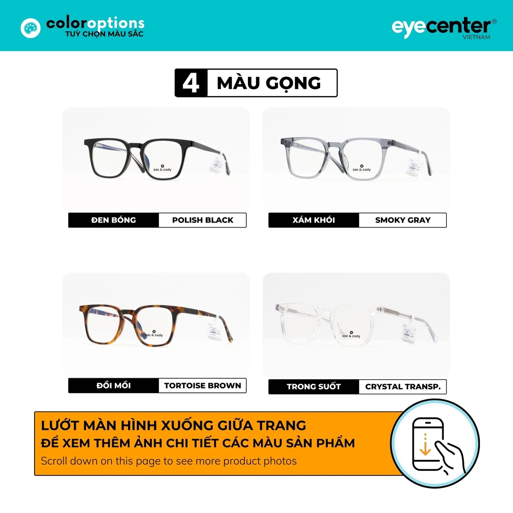 [B65]Gọng kính cận nam nữ chính hãng ZAC&CODY lõi thép chống gãy cao cấp original.65 OZ3  by Eye Center Vietnam