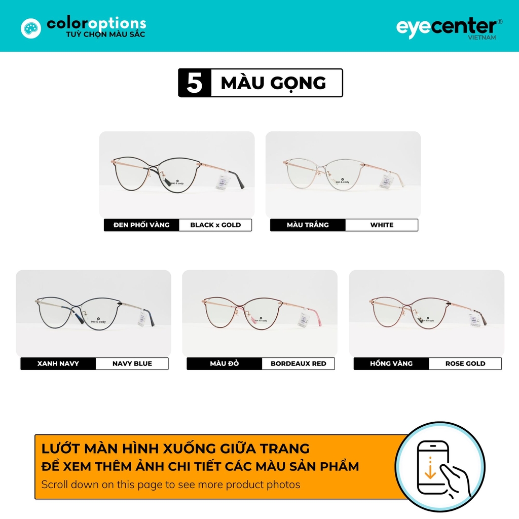 [A67]Gọng kính cận nữ chính hãng ZAC & CODY dáng mắt mèo kim loại chống gỉ signature cao cấp ZC LC704 by Eye Center Vietnam