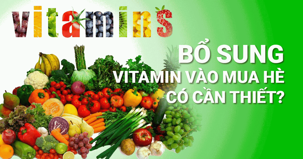 Bổ Sung Vitamin Vào Mùa Hè Cần Thiết? Lợi Ích & Giải Pháp Tinh Tế Cho Trẻ Em