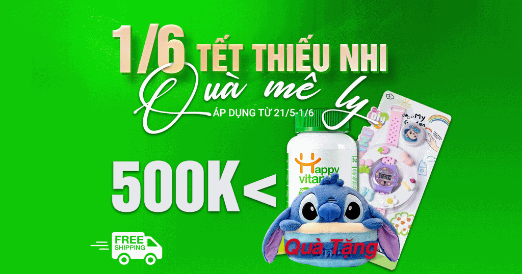 Tết Thiếu Nhi - Quà Happy Hấp Dẫn Đừng Bỏ Lỡ