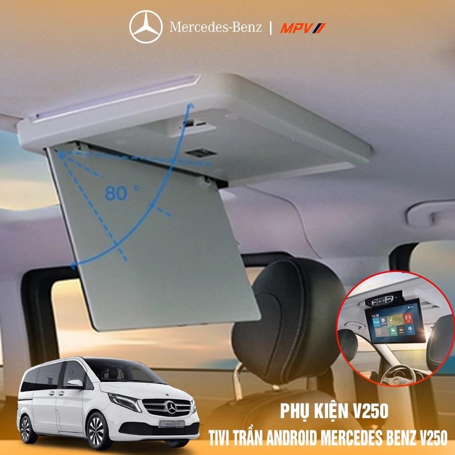 Tivi trần Android Mercedes Benz V250
