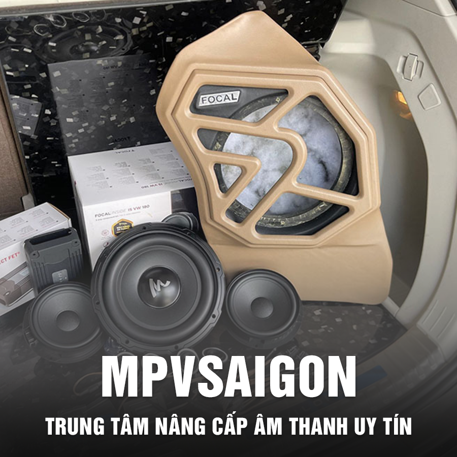 NÂNG CẤP ÂM THANH Ô TÔ TẠI MPVSAIGON