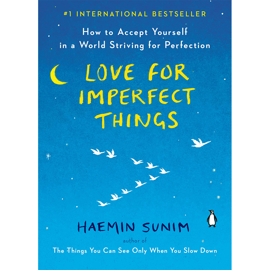 Love for Imperfect things: How to accept yourself in a world striving for perfection