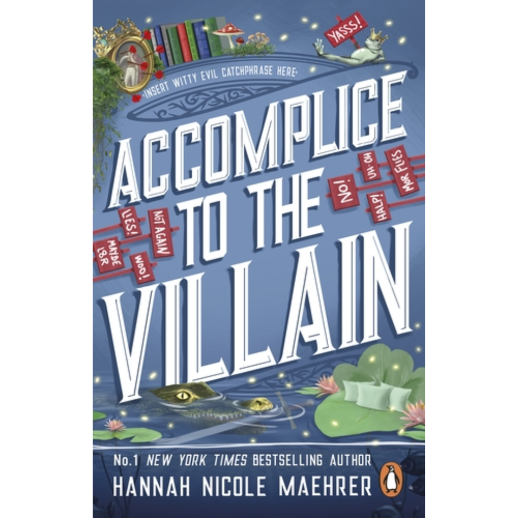 Accomplice to the Villain - Hannah Nicole Maehrer
