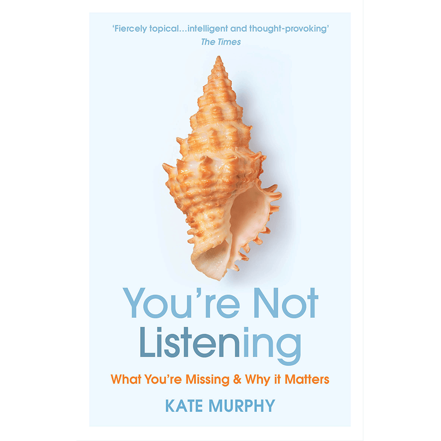You're Not Listening: What You're Missing & Why It Matters