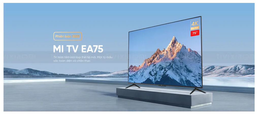 Tivi Xiaomi EA75 2022 Series - Bảo hành 1 năm