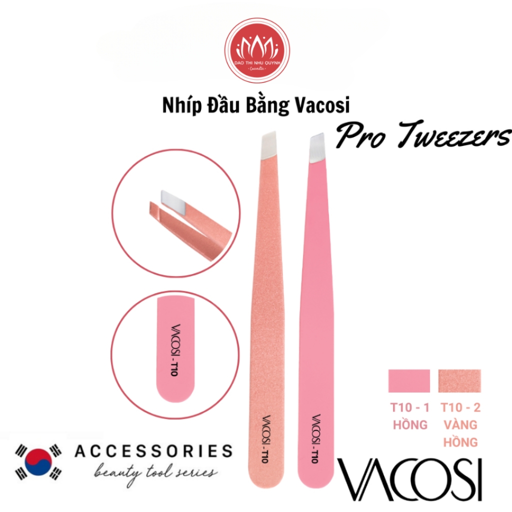 Nhíp đầu bằng Hàn Quốc Vacosi Pro Tweezers T10-1 màu hồng & T10-2 màu vàng hồng