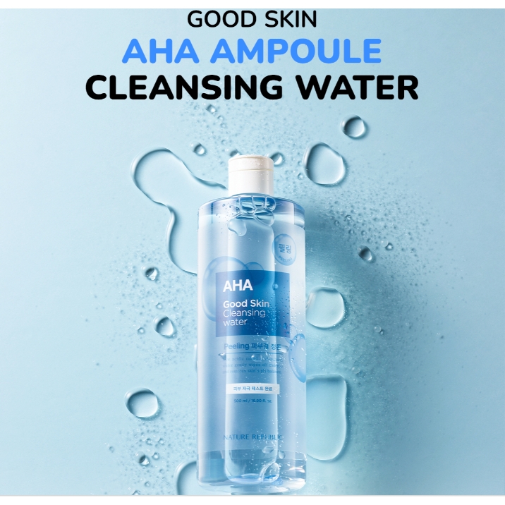 Nước tẩy trang da dầu mụn Nature Republic Good Skin Cleansing Water AHA - Mineral 500ml chính hãng