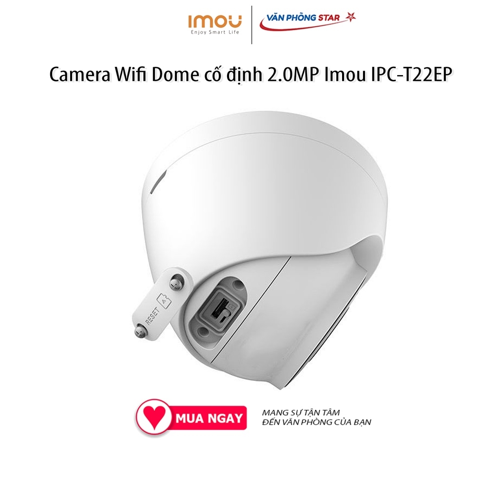 Camera Wifi Dome cố định 2.0MP Imou IPC-T22EP - 2.0MP, tích hợp mic, phát hiện chuyển động, Chế độ quan sát ngày đêm