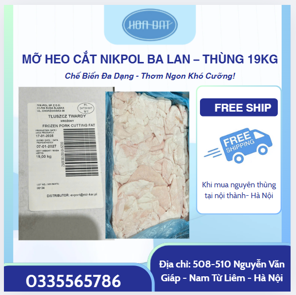 MỠ HEO CẮT NIKPOL BA LAN – THÙNG 19KG