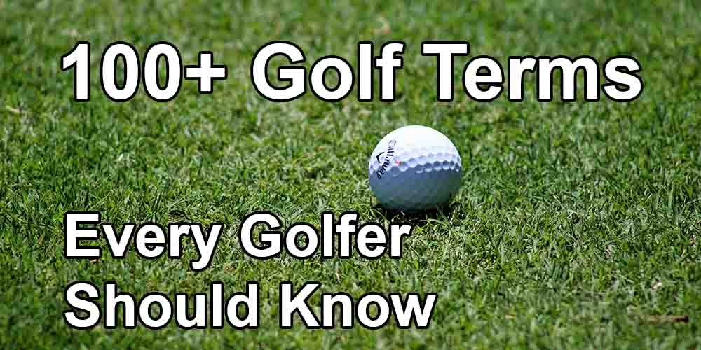 Danh sách các thuật ngữ trong golf