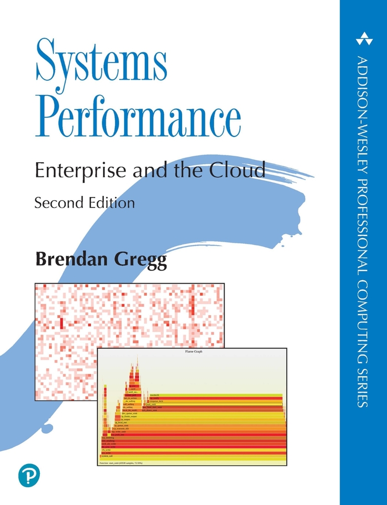 Systems Performance Enterprise and the Cloud 2nd Edition