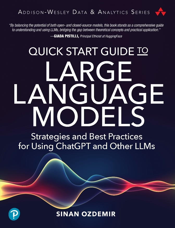 Quick Start Guide to Large Language Models 2nd Edition