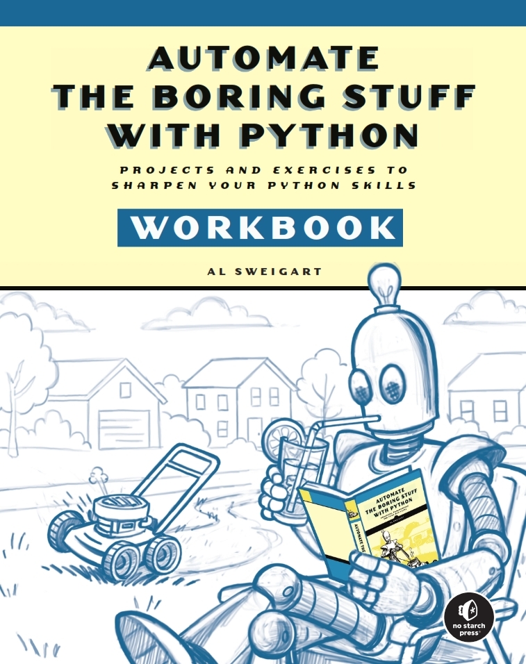 Automate the Boring Stuff with Python Workbook