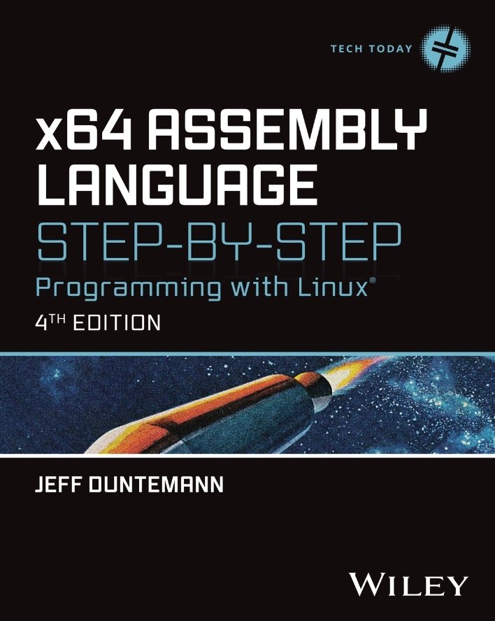 x64 Assembly Language Step-by-Step Programming with Linux 4th Edition