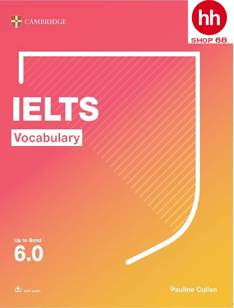 Vocabulary for ielts Up to Band 6.0 (Version 2021)