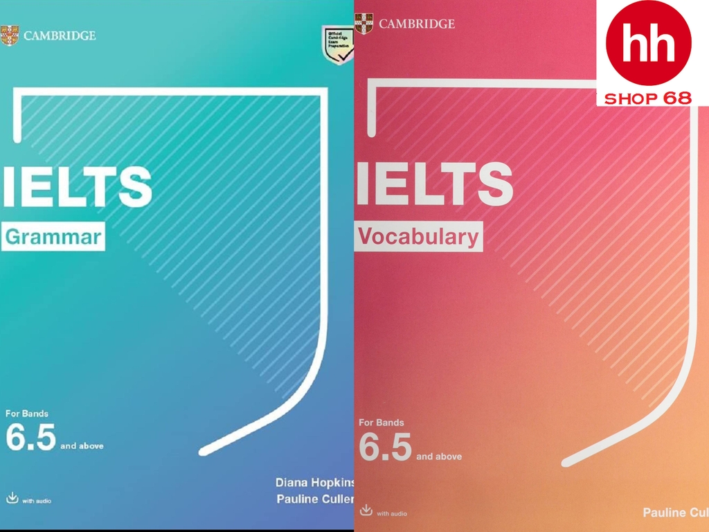 Grammar for IELTS và Vocabulary for IELTS (Bands 6.5 and above)