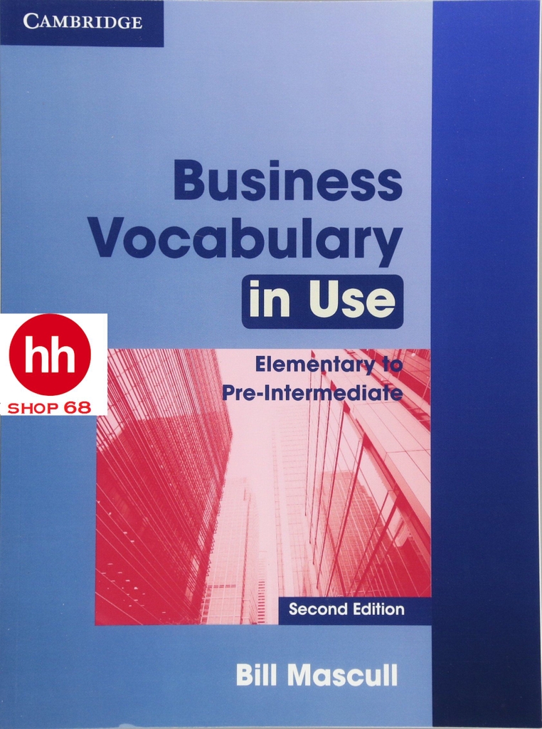 Business Vocabulary in Use: Elementary to Pre-Intermediate 2nd 2010