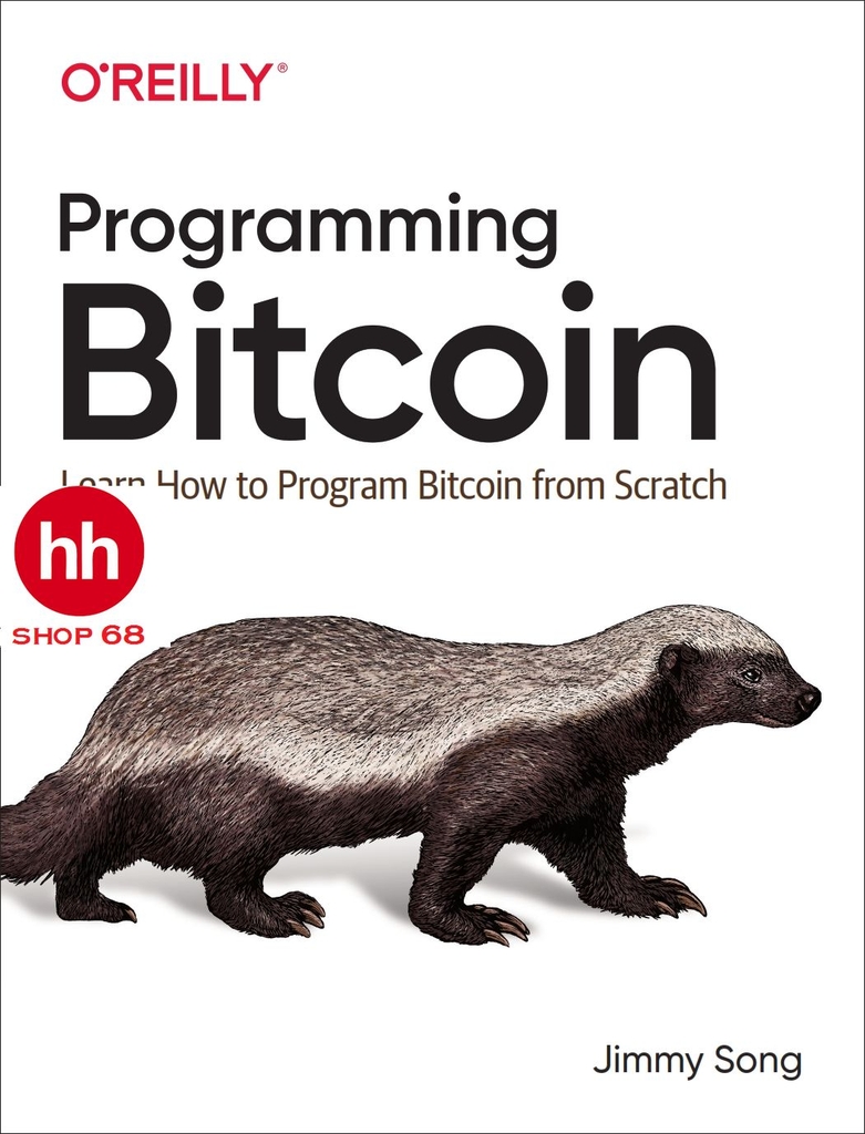 Programming Bitcoin: Learn How to Program Bitcoin from Scratch