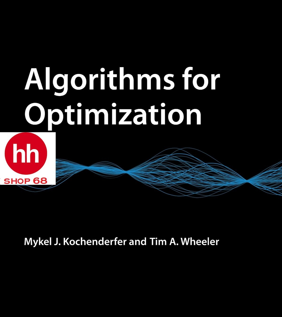 Algorithms for Optimization (The MIT Press) Illustrated Edition