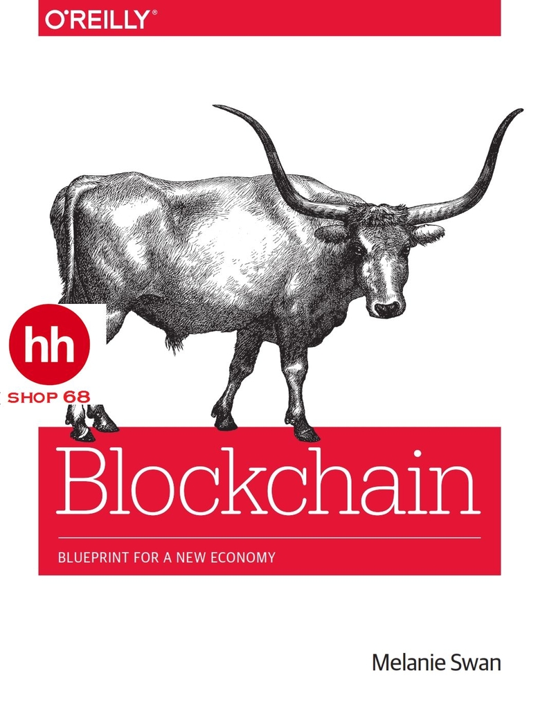 Blockchain: Blueprint for a New Economy