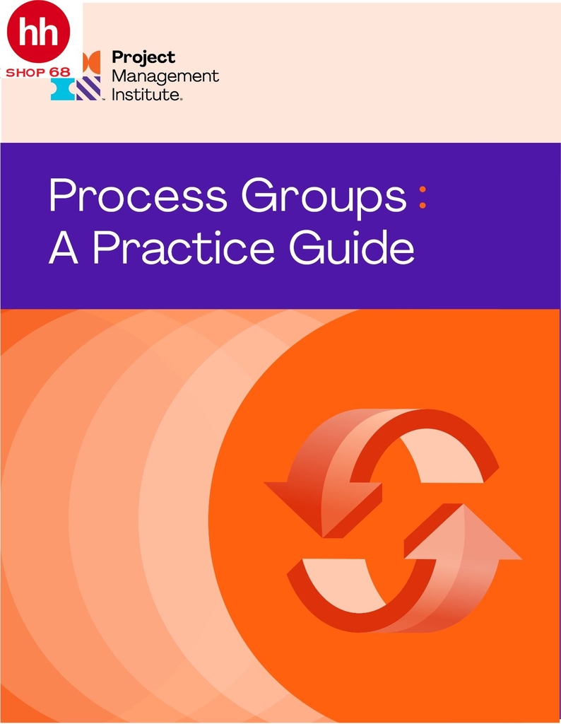 Process Groups: A Practice Guide