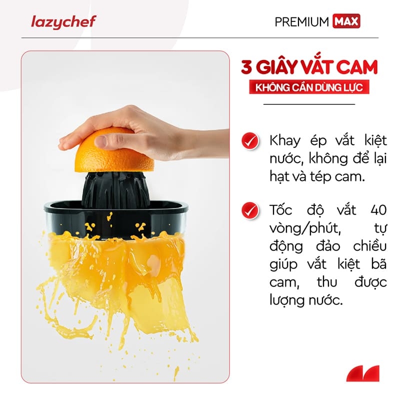 PHIÊN BẢN CẢI TIẾN TÍCH HỢP VẮT CAM - MÁY ÉP CHẬM PREMIUM MAX LAZYCHEF