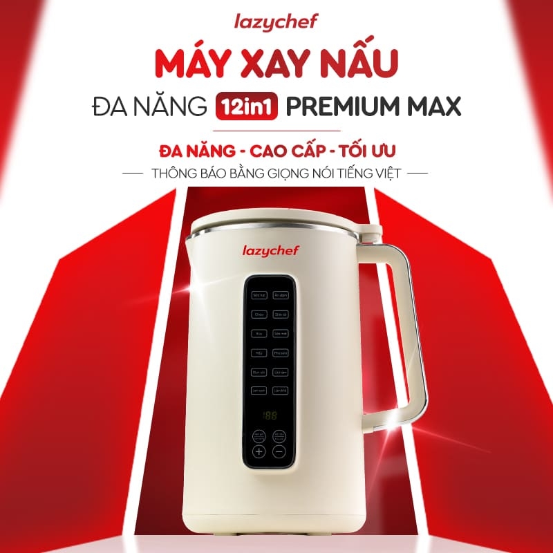 |CÓ GIỌNG NÓI TIẾNG VIỆT| MÁY XAY NẤU ĐA NĂNG 12IN1 PREMIUM MAX, MÁY LÀM SỮA HẠT CHỐNG TRÀO - CHỐNG TRÀN 12IN1 PREMIUM MAX THẾ HỆ MỚI LAZYCHEF