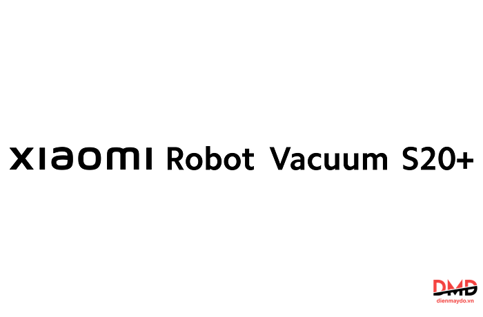 Robot hút bụi lau nhà Xiaomi Robot Vacuum S20 Plus