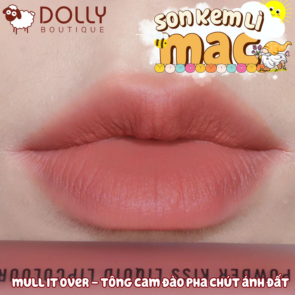 Son Kem Mac Powder Kiss Liquid Lipcolour - 989 Mull  It over (Màu Cam Hồng Đất)