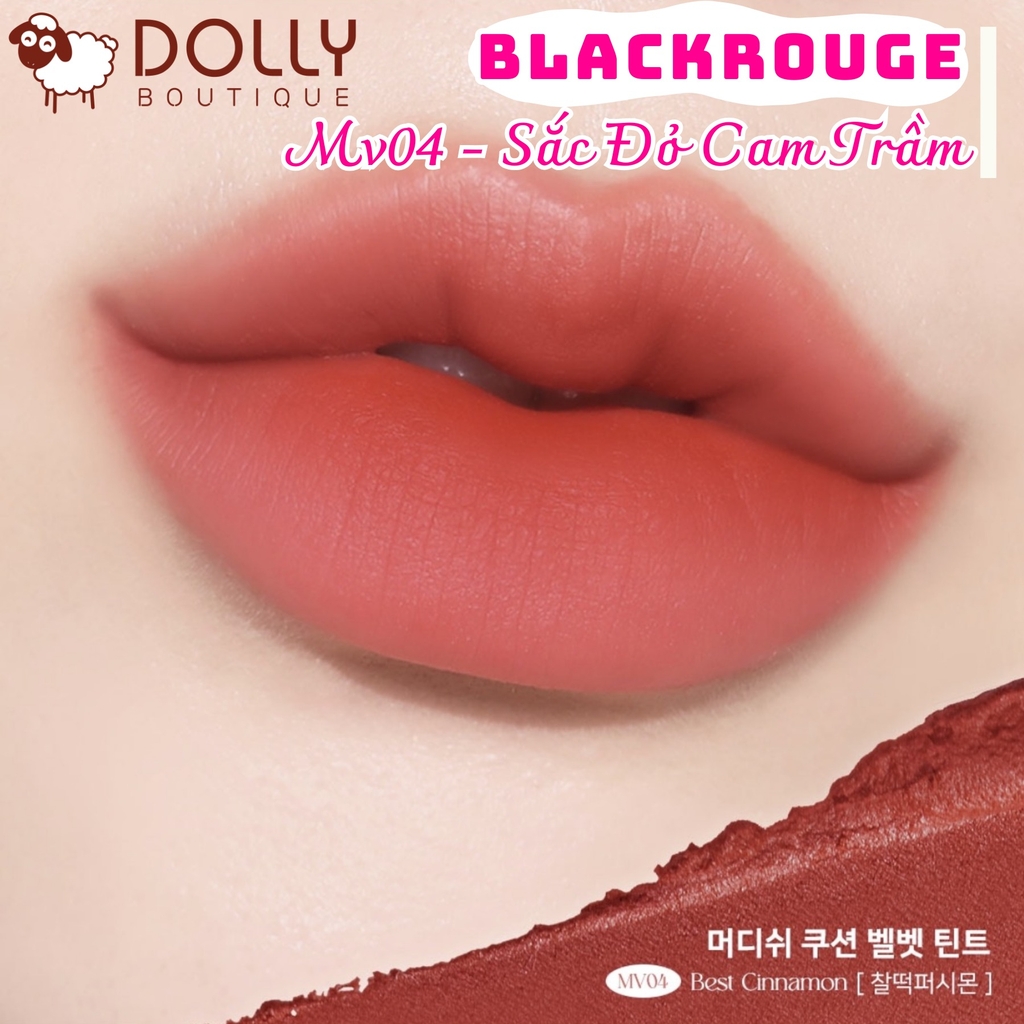 Son Kem Lì Black Rouge Muddish Cushion Velvet #MV04 Best Cinnamon ( Đỏ Chili Trầm ) - 4g