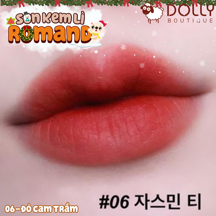 Son Kem Lì Romand Milk Tea Velvet Tint Ver 2 #06 Jasmine Tea (Màu Đỏ Cam Trầm)