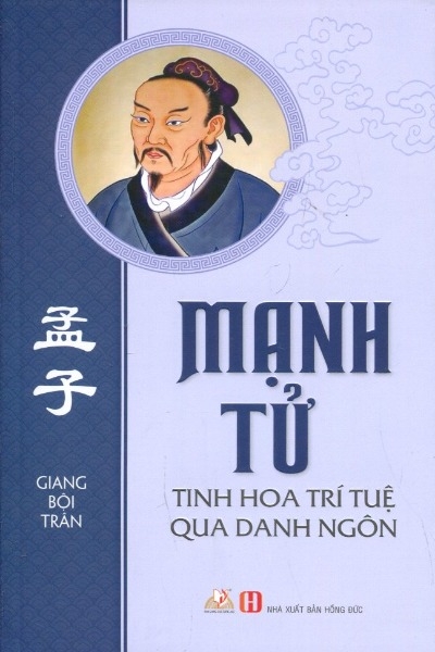 Mạnh tử - tinh hoa trí tuệ qua danh ngôn