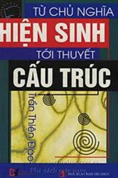 Chủ Nghĩa Hiện Sinh Và Thuyết Cấu Trúc