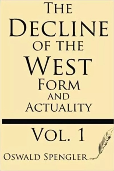 The Decline Of The West, Volume 1