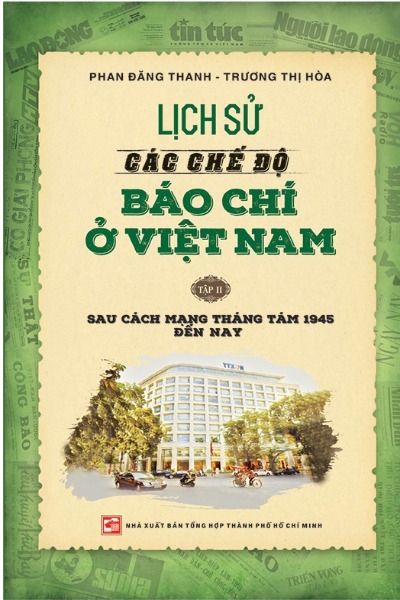 Lịch Sử Các Chế Độ Báo Chí Ở Việt Nam, Tập 2