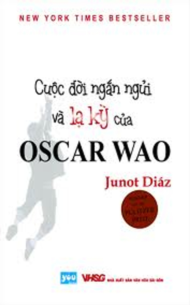 Cuộc Đời Ngắn Ngủi 
Và Lạ Kỳ Của Oscar Wao