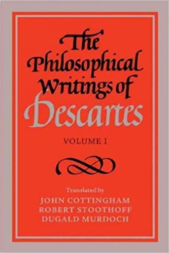 Philosophical Writings Of Descartes, Volume 1