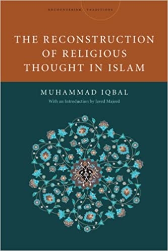 The Reconstruction Of Religious Thought In Islam