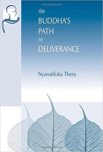 The Buddha 'S Path To Deliverance